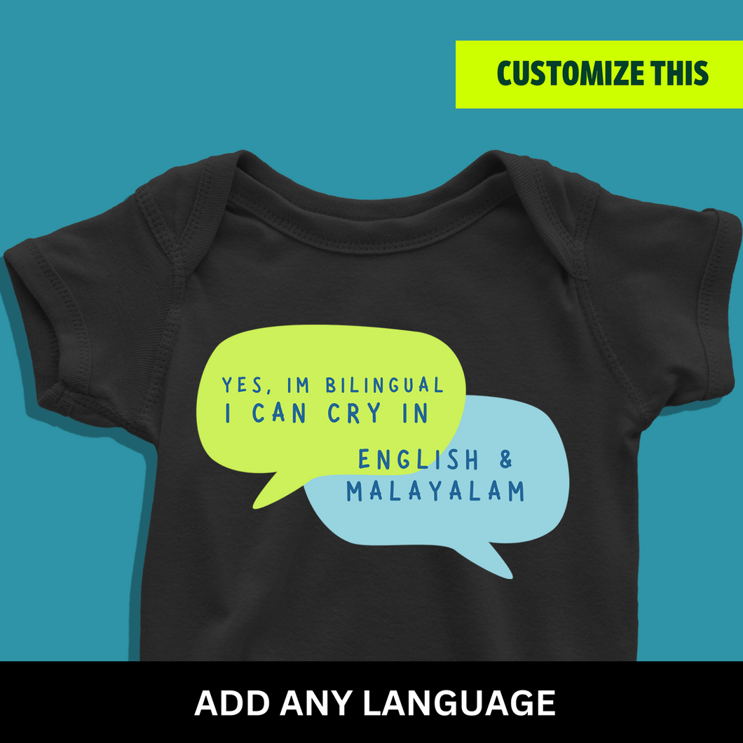 I'm Bilingual Can Cry in 2 Languages Customizable Onesie or T Shirt