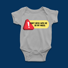 Load image into Gallery viewer, Don't Mess with me or my Massi Onesie or T-Shirt