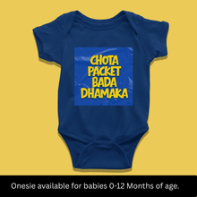 Load image into Gallery viewer, Chota Packet Bada Dhamaka Onesie or T-Shirt