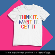 Load image into Gallery viewer, Think it Want it Get It Onesie or T Shirt