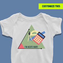 Load image into Gallery viewer, I'm Acute Baby Onesie or T-Shirt