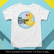 Load image into Gallery viewer, So Duckin Cute Onesie or T-Shirt