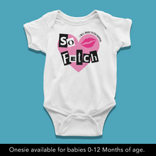 Load image into Gallery viewer, So Fetch Baby Onesie or T-Shirt