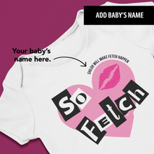 Load image into Gallery viewer, So Fetch Baby Onesie or T-Shirt
