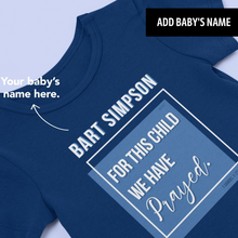 Load image into Gallery viewer, For this child we have prayed Onesie (Blue)