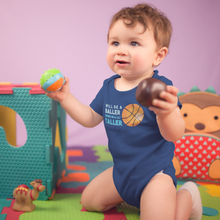 Load image into Gallery viewer, Will Be A Baller Onesie - Little Basketball Fan Onesie or T-Shirt
