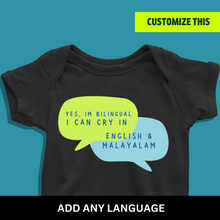 Load image into Gallery viewer, I&#39;m Bilingual Can Cry in 2 Languages Customizable Onesie or T Shirt

