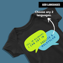 Load image into Gallery viewer, I&#39;m Bilingual Can Cry in 2 Languages Customizable Onesie or T Shirt
