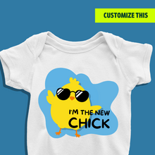 Load image into Gallery viewer, I&#39;m the new Chick Onesie or T Shirt
