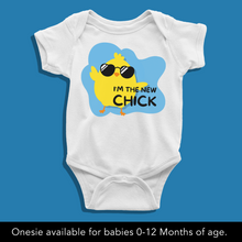 Load image into Gallery viewer, I&#39;m the new Chick Onesie or T Shirt
