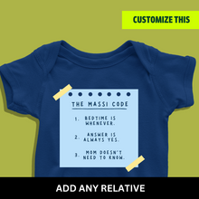 Load image into Gallery viewer, The Massi Code (Choose any relative) Onesie or T Shirt
