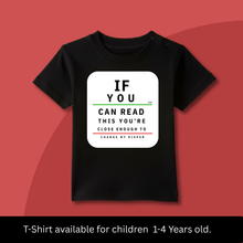 Load image into Gallery viewer, Eye Test: Come Close &amp; Read Onesie or T-Shirt
