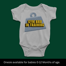 Load image into Gallery viewer, Gym Bro in Training Onesie or T-Shirt
