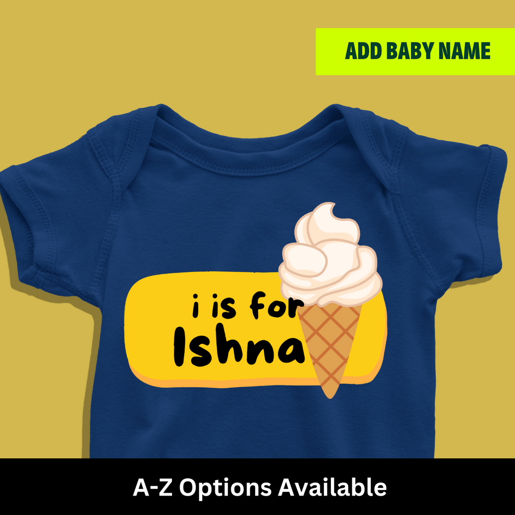 I For Baby Name Personalized Onesie or T Shirt
