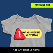 Load image into Gallery viewer, Don't Mess with me or my Massi Onesie or T-Shirt
