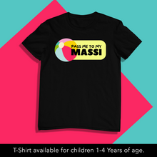 Load image into Gallery viewer, Pass me to my Maasi (Choose any relative) Onesie or T Shirt
