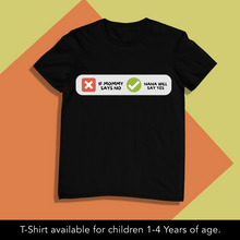 Load image into Gallery viewer, If Mommy Says No, Nana will say yes (Choose any relative) Onesie or T Shirt
