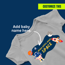 Load image into Gallery viewer, I Need More Space Onesie or T-Shirt
