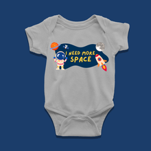 Load image into Gallery viewer, I Need More Space Onesie or T-Shirt
