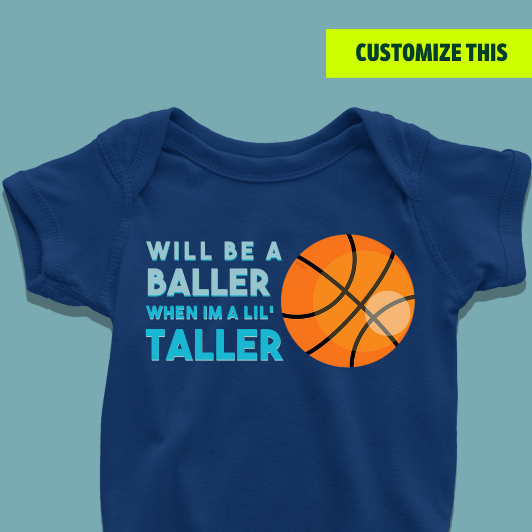 Will Be A Baller Onesie - Little Basketball Fan Onesie or T-Shirt