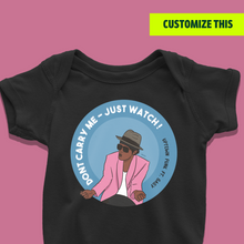 Load image into Gallery viewer, Don’t Carry Me - Just Watch: Uptown Funk ft. Baby Onesie or T-Shirt
