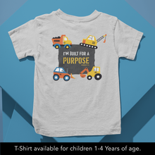 Load image into Gallery viewer, I am Built for a Purpose Onesie or T-Shirt
