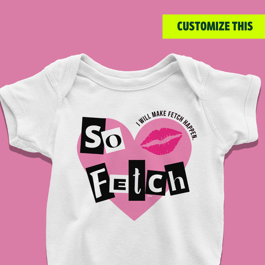 So Fetch Baby Onesie or T-Shirt