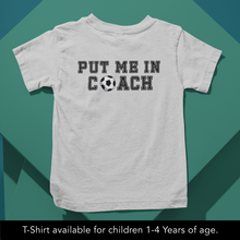 Load image into Gallery viewer, Put Me In Coach Onesie - Little Football Fan Onesie or T-Shirt
