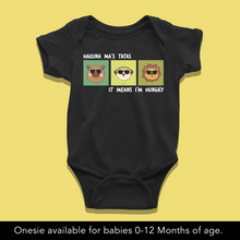 Load image into Gallery viewer, Hakuna Ma’s Tatas - It means I’m Hungry Onesie
