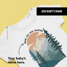Load image into Gallery viewer, This Baby Will Move Mountains Onesie or T-Shirt
