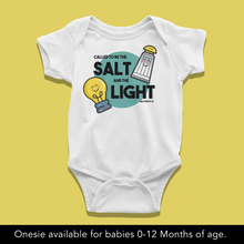 Load image into Gallery viewer, Called to be the Salt &amp; the Light Onesie or T-Shirt
