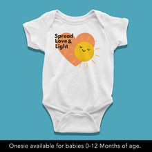 Load image into Gallery viewer, Spread Love &amp; Light - Baby Onesie or T-Shirt
