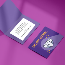 Load image into Gallery viewer, Shit Just Got Real - Customised Greeting Card

