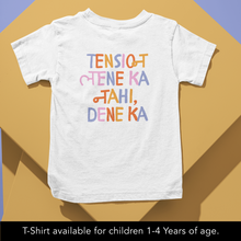 Load image into Gallery viewer, Tension Lene Ka Nahi Dene Ka Onesie or T-Shirt
