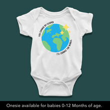 Load image into Gallery viewer, I&#39;ll Change The World Onesie
