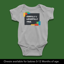 Load image into Gallery viewer, I am Fearfully &amp; Wonderfully Made Onesie or T-Shirt
